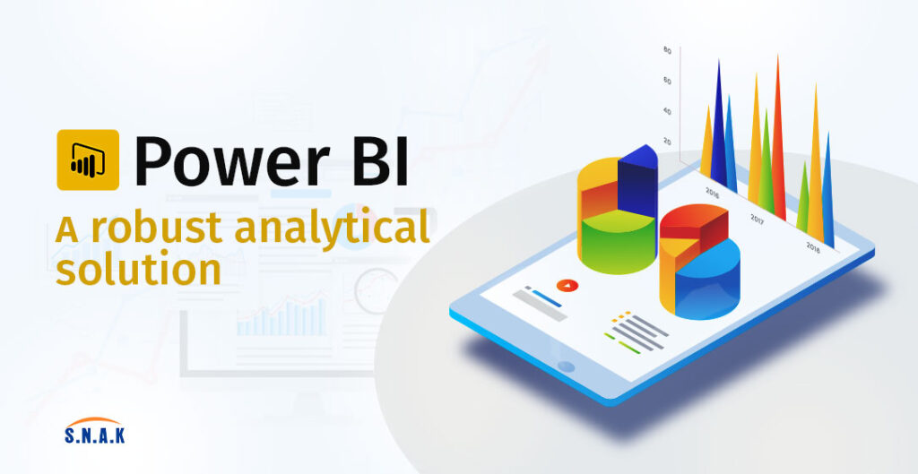 Power BI: A Robust Analytical Solution